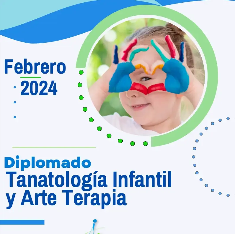 Diplomado Tanatología Infantil y Arte Terapia